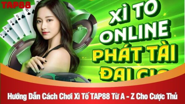 Hướng dẫn cách chơi xì tố TAP88 từ A - Z cho cược thủ